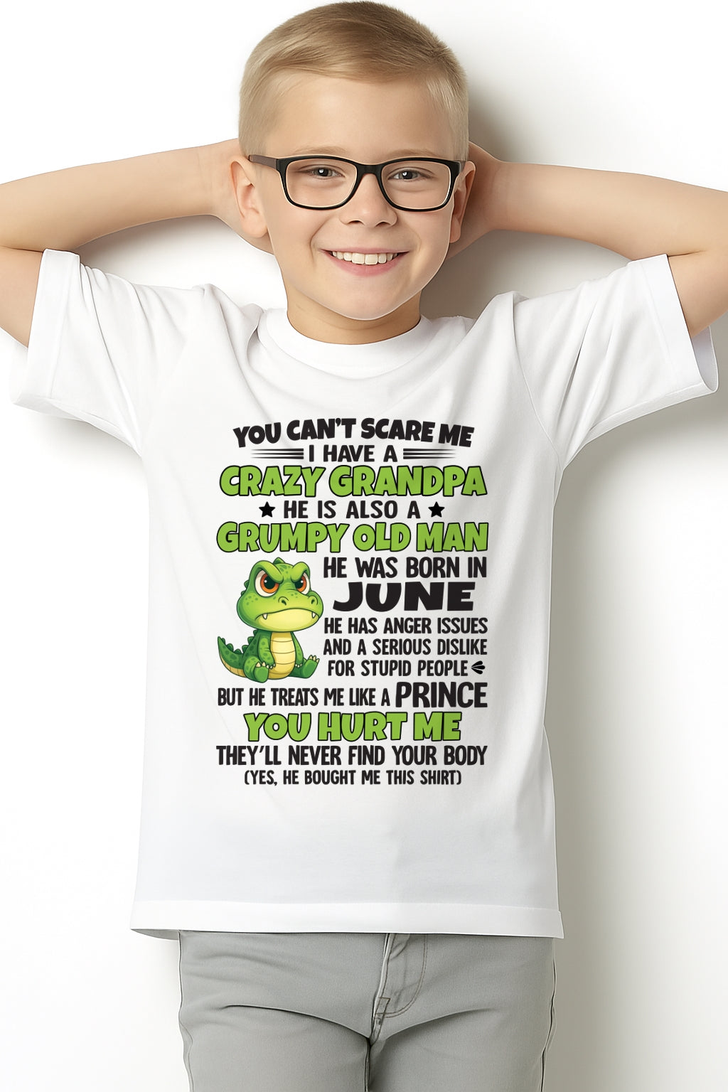 Gift for Grandson KATE06 - You Can’t Scare Me I Have A Crazy Grandpa T-Shirt - Birthday Gift From June Grandpa / Man - (SKU09-121-06)