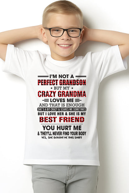 I’m Not A Perfect Grandson T-Shirt – Birthday Gift From Grandma / Woman - KATE00 (SKU10-167-00)