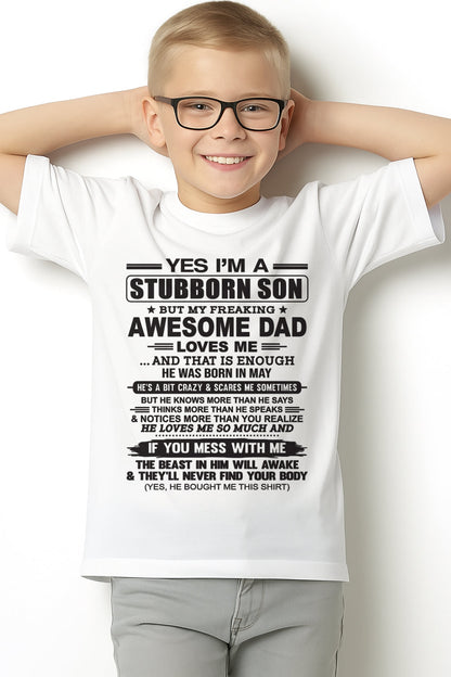 Yes I’m A Stubborn Son T-Shirt – Birthday Gift From May Dad / Man - KATE05 (SKU10-142-05)
