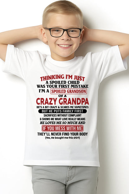 I'm A Spoiled Grandson Of A Crazy Grandpa T-Shirt – Birthday Gift From Grandpa / Man - KATE00 (SKU10-05-00)