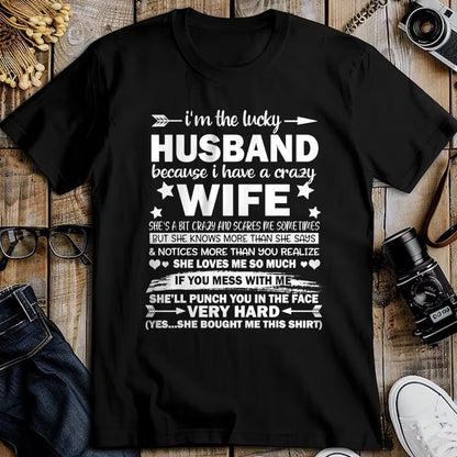 Best Wife Shirt, Wife and Husband Unisex T-Shirt/Hoodie/Sweatshirt HLT00 - Gift for wife T shirt, lucky wife   I Am A Lucky Husband I Have A Crazy Wife Christmas Bday Gift T-S