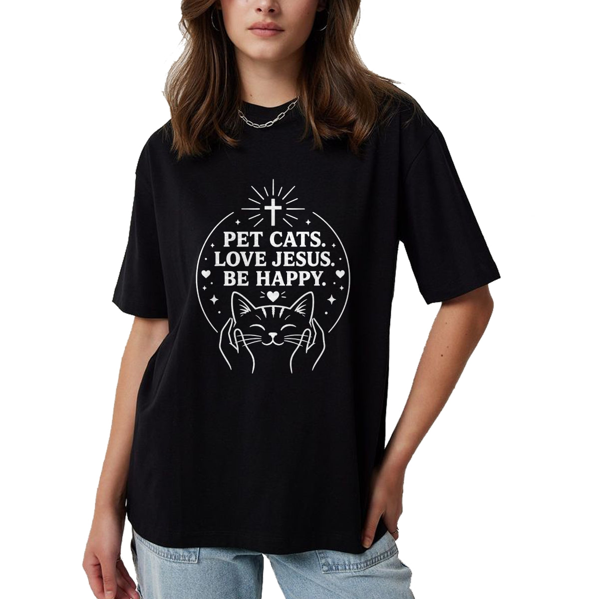 Cat Love Shirt, Funny Cat Lover Gift UnisexT-Shirt/Hoodie/Sweatshirt HLT00 - Pet Cats Love Jesus Be Happy Christian Faith Cat Lover T-Shirt