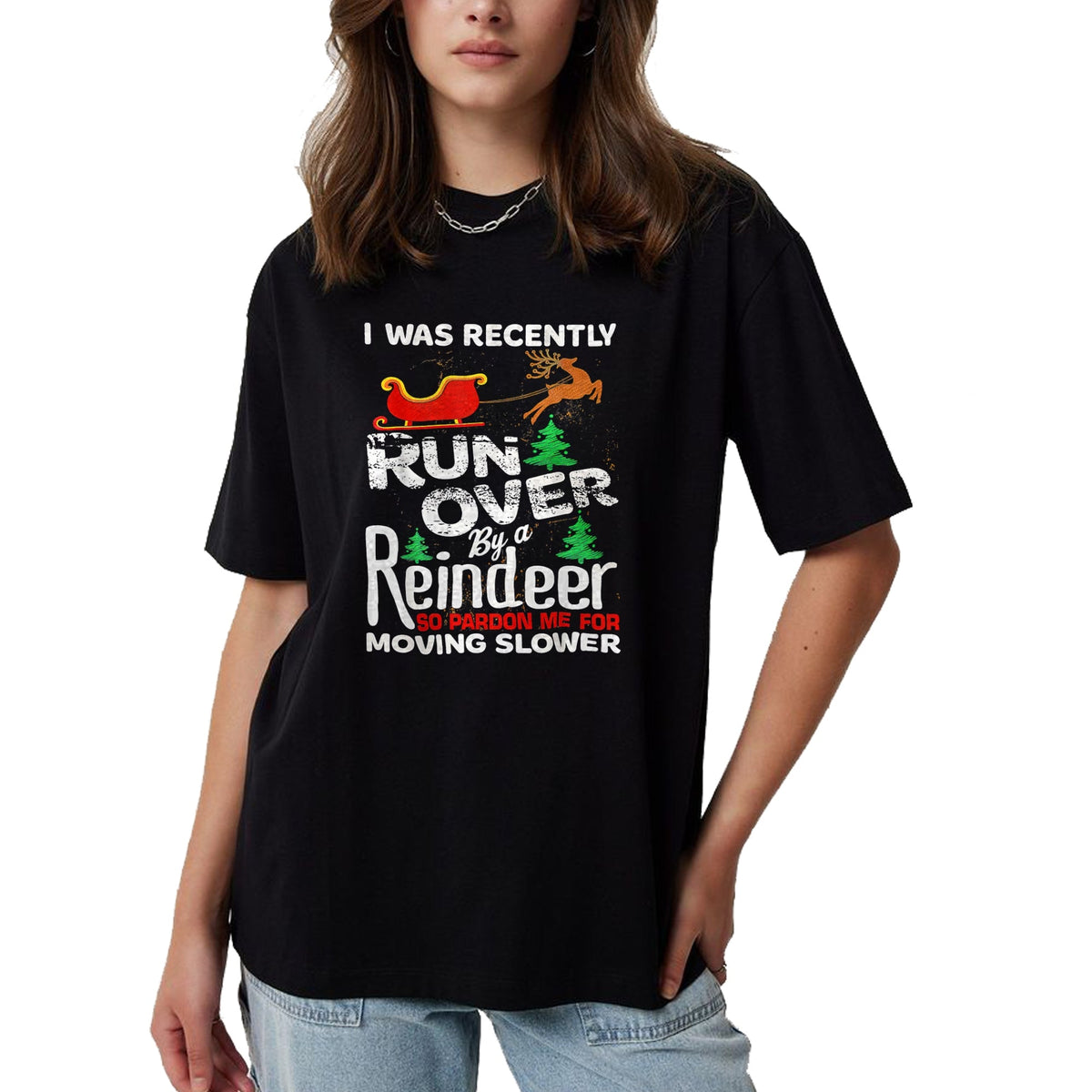 Best Grandma Shirt, Proud Grandma Unisex T-Shirt/Hoodie/Sweatshirt HLT00 - Grandma Got Run Over By A Reindeer Christmas So Pardon Me T-Shirt