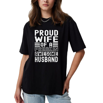 Best Wife Shirt, Wife and Husband Unisex T-Shirt/Hoodie/Sweatshirt HLT00 - Womens Funny Wife Proud Wife Of A Freakin Awesome Husband Funny T-Shirt