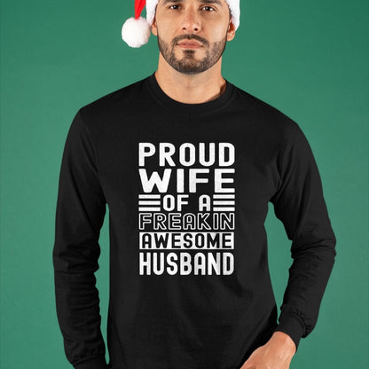 Best Wife Shirt, Wife and Husband Unisex T-Shirt/Hoodie/Sweatshirt HLT00 - Womens Funny Wife Proud Wife Of A Freakin Awesome Husband Funny T-Shirt