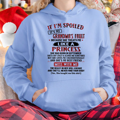 IF I'M SPOILED IT'S MY GRANDMA'S FAULT ♥ BECAUSE SHE TREATS ME ♥ LIKE A PRINCESS - From Grandma for granddaughter - NTTD09 (SKU07-92-09)