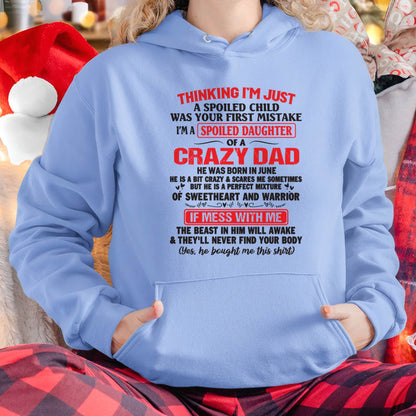 I AM A SPOILED CHILD WAS YOUR FIRST MISTAKE - FROM DAD - KATE06
