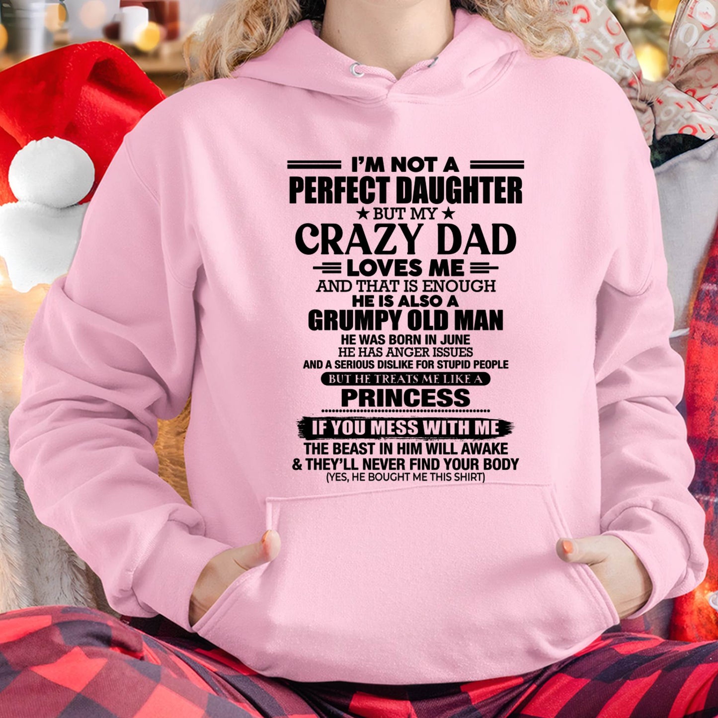 JUNE - I'M NOT A PERFECT DAUGHTER BUT MY CRAZY DAD LOVES ME AND THAT IS ENOUGH - GIFT FROM DAD -NIKI06 (SKU2606-240-06)
