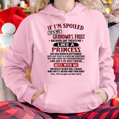 IF I'M SPOILED IT'S MY GRANDMA'S FAULT ♥ BECAUSE SHE TREATS ME ♥ LIKE A PRINCESS - From Grandma for granddaughter - NTTD09 (SKU07-92-09)