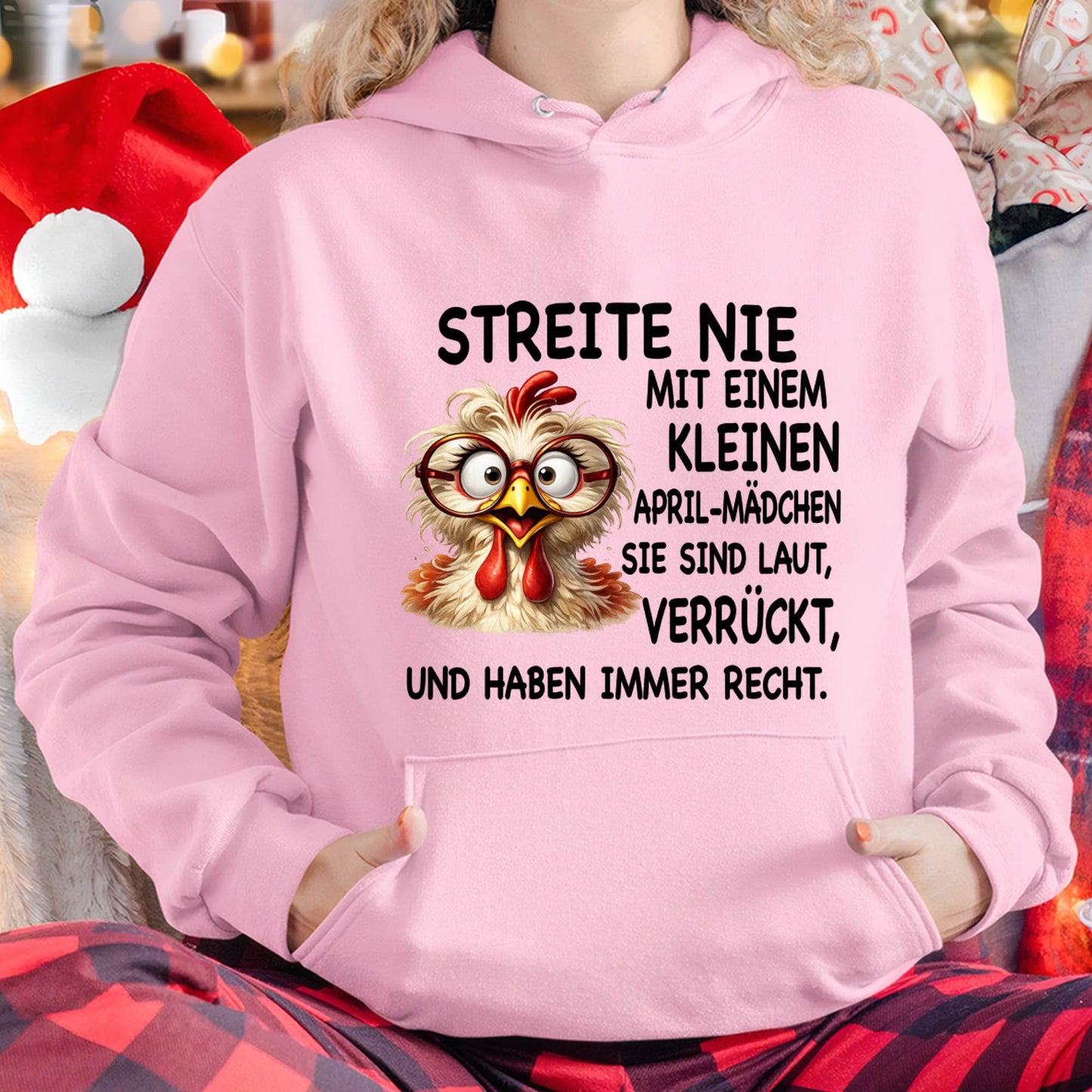 APRIL -STREITE NIE MIT EINEM KLEINEN  JANUAR-MÄDCHEN  SIE SIND LAUT, VERRÜCKT,  UND HABEN IMMER RECHT.- GIFT FOR WOMEN - NIKI04 (SKU2605-342-04)