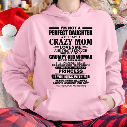 APRIL- I'M NOT A PERFECT DAUGHTER BUT MY CRAZY MOM LOVES ME AND THAT IS ENOUGH - NIKI04 (SKU2605-436-04)