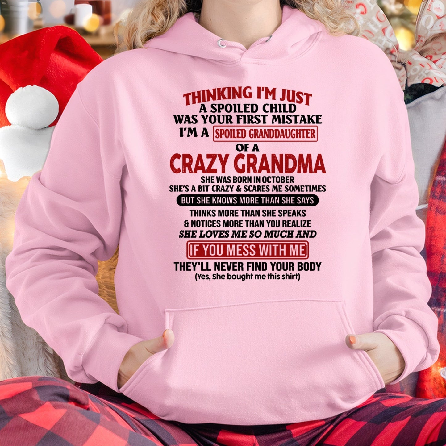 OCTOBER - I'M A SPOILED GRANDDAUGHTER OF A CRAZY GRANDMA - From Grandma - NTTD10 (SKU-GMD1-NTT10)