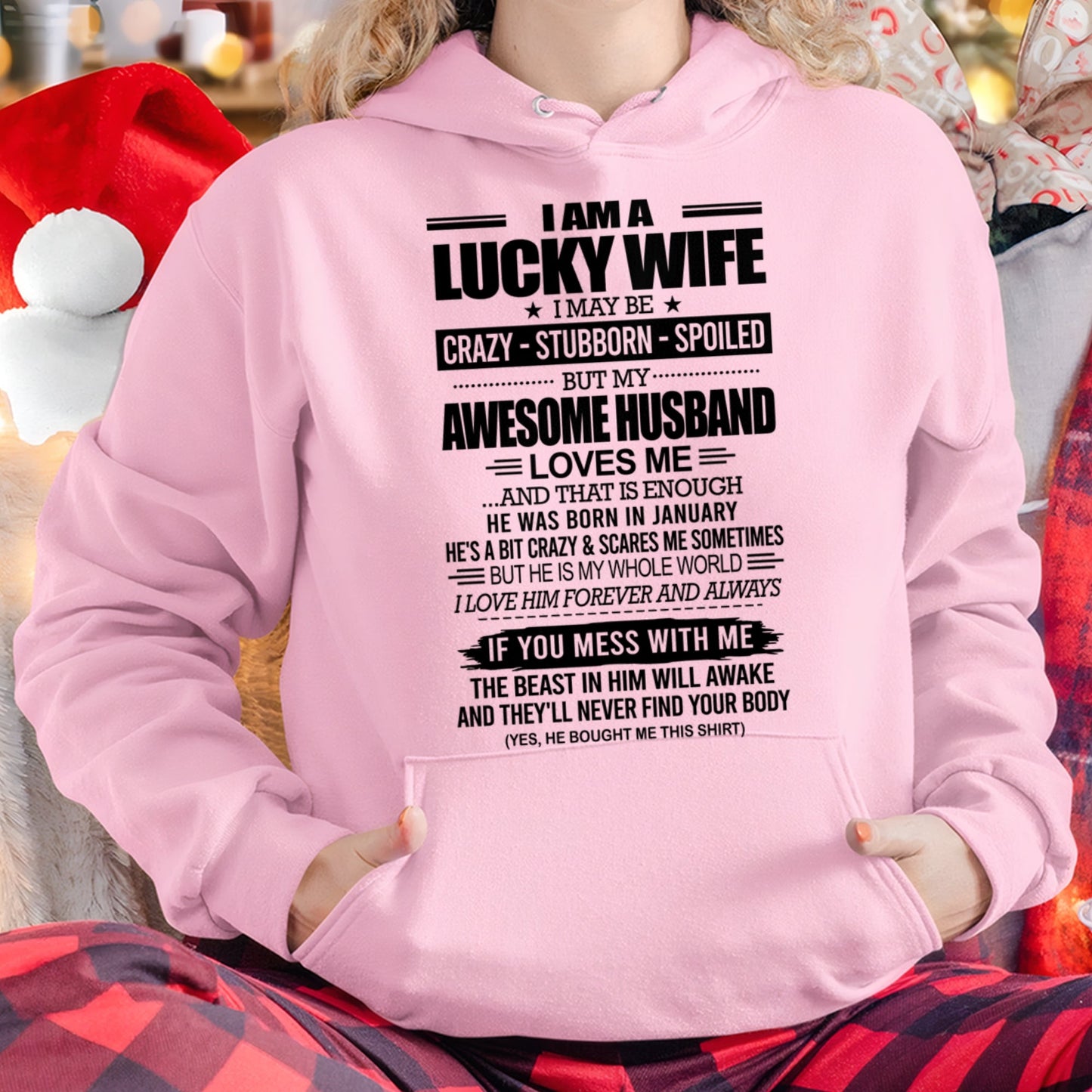 I AM A LUCKY WIFE I MAY BE CRAZY - STUBBORN - SPOILED T-Shirt – Birthday Gift From January Husband / Man - KATE01 (SKU12-297-01)