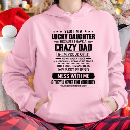 YES! I'M A LUCKY DAUGHTER BECAUSE I HAVE A CRAZY DAD - GIFT FROM DAD -NIKI00 (SKU2607-353-00)