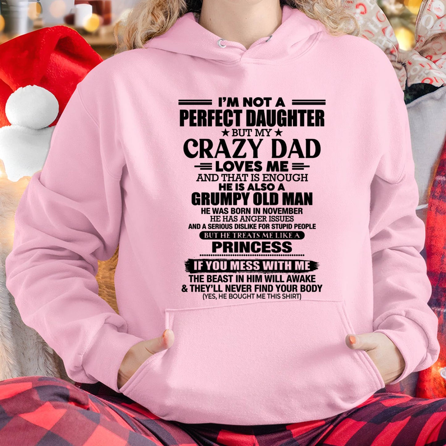 NOVEMBER - I'M NOT A PERFECT DAUGHTER BUT MY CRAZY DAD LOVES ME AND THAT IS ENOUGH - GIFT FROM DAD -NIKI11 (SKU2606-240-11)