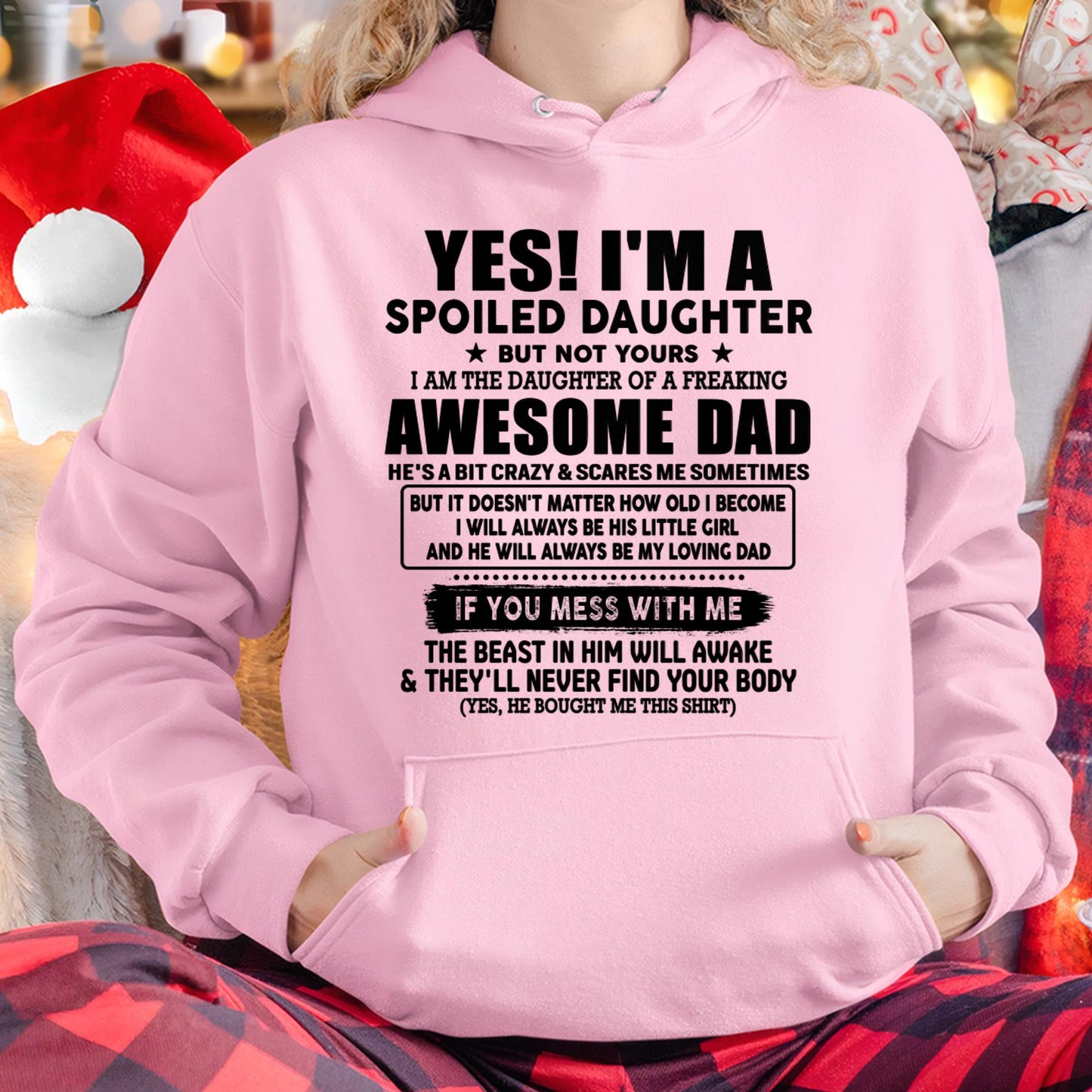 I'm Spoiled Daughter - Gift for Daughter from Dad - KATE00 (SKU-TDD1206-00)