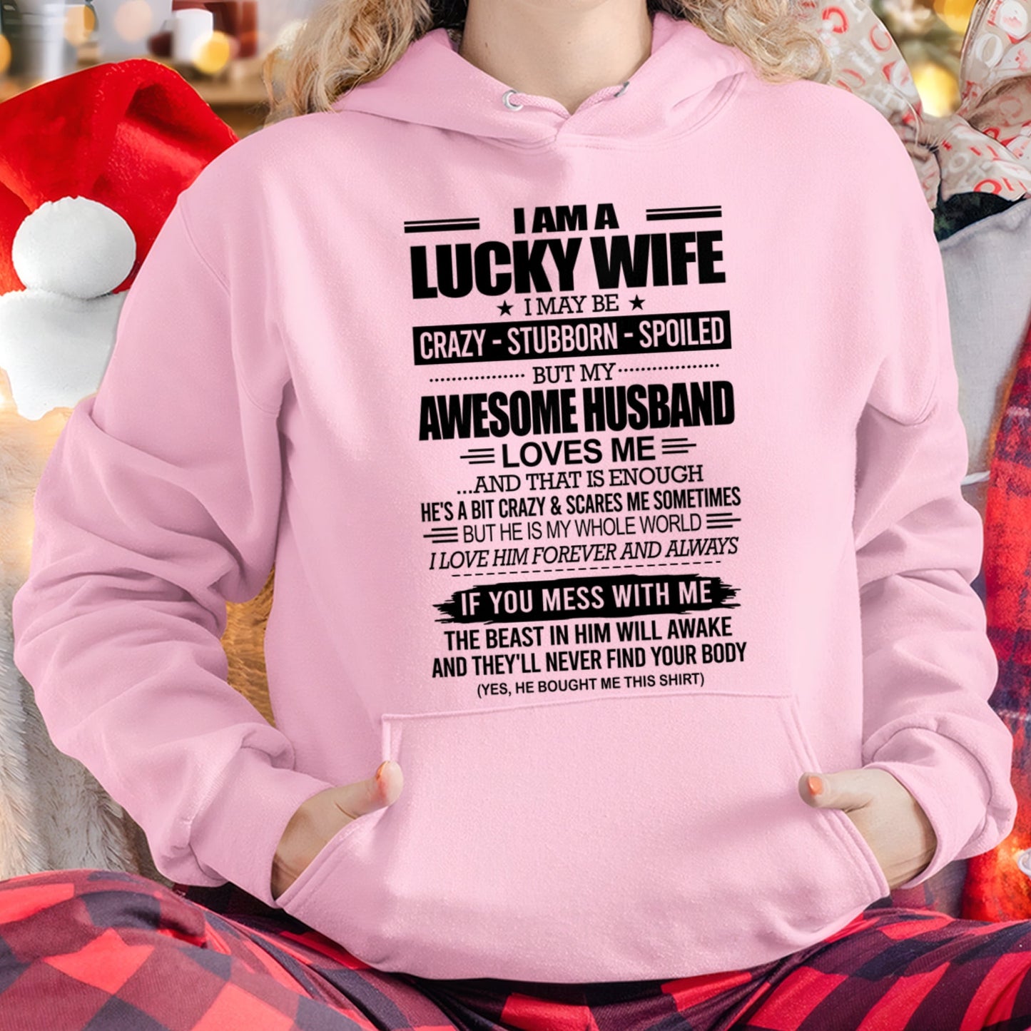 I AM A LUCKY WIFE I MAY BE CRAZY - STUBBORN - SPOILED T-Shirt – Birthday Gift From Husband / Man - KATE00 (SKU12-297-00)