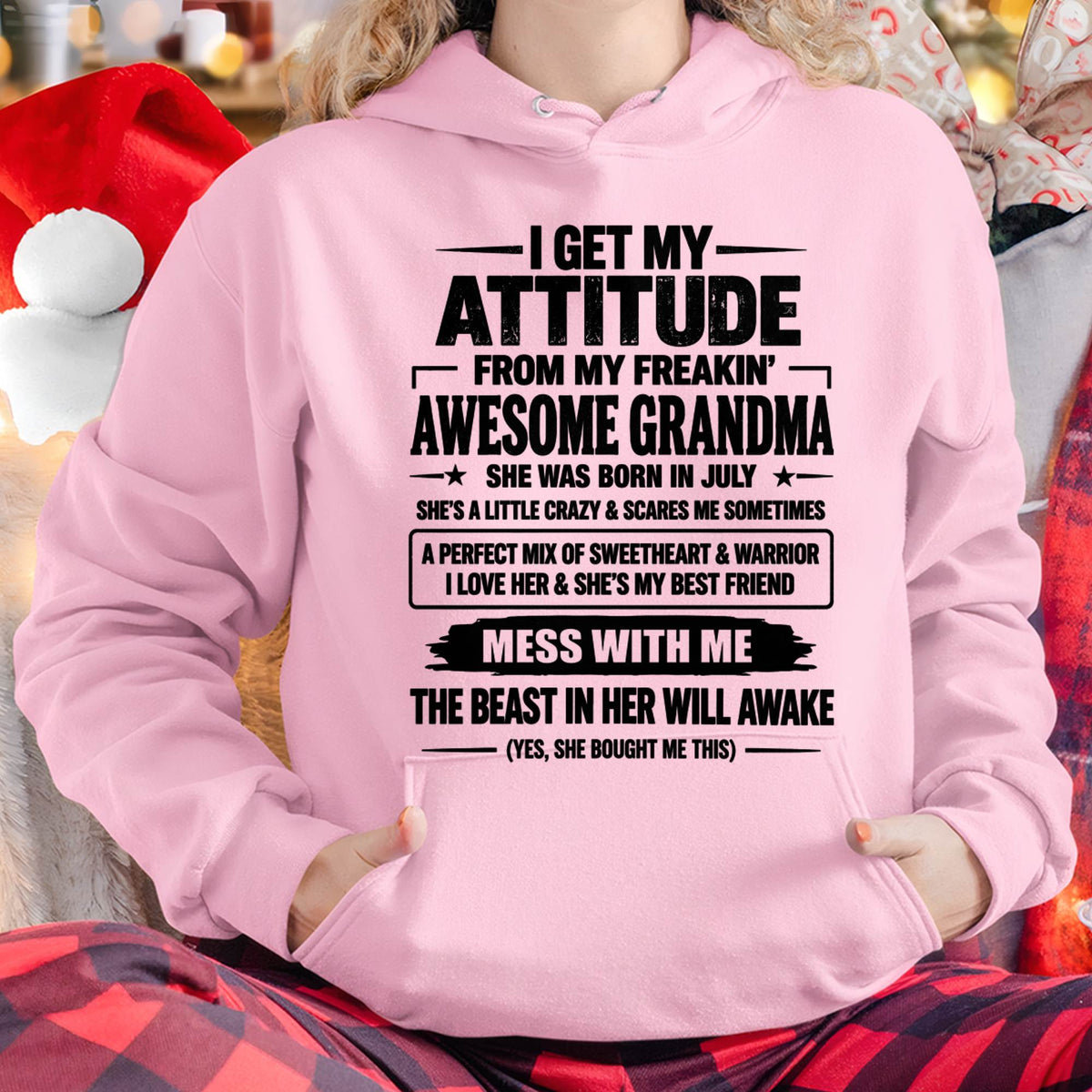 JULY - I GET MY ATTITUDE FROM MY FREAKIN’ AWESOME GRANDMA - GIFT FROM GRANDMA -NIKI07 (SKU2609-330-07)