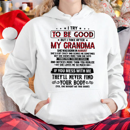 I TRY TO BE GOOD BUT I TAKE AFTER MY GRANDMA - From grandma for granddaughter - NTTD08 (SKU07-102-08)