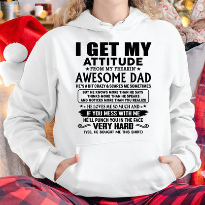 Thanks Dad - I GET MY ATTITUDE FROM MY FREAKIN' AWESOME DAD - Gift for Son and Daughter From Dad - KATE00 (SKU-TDD-CU-00)