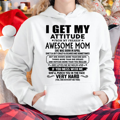 Thanks Mom - I GET MY ATTITUDE FROM MY FREAKIN' AWESOME MOM - Gift for Son and Daughter From Mom - NIKI04 (SKU-TMD-CU-04)