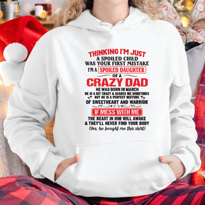 I AM A SPOILED CHILD WAS YOUR FIRST MISTAKE - FROM DAD - KATE03