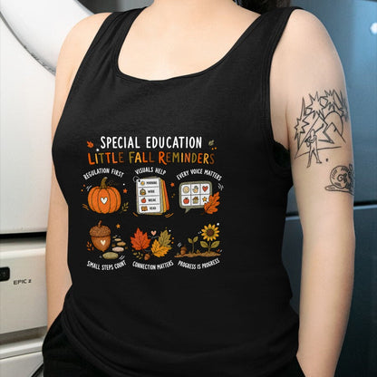 Best Teacher Shirt, Funny Teacher UnisexT-Shirt/Hoodie/Sweatshirt HLT00 - Special Education Little Fall Reminders Autumn SPED Teacher T-Shirt