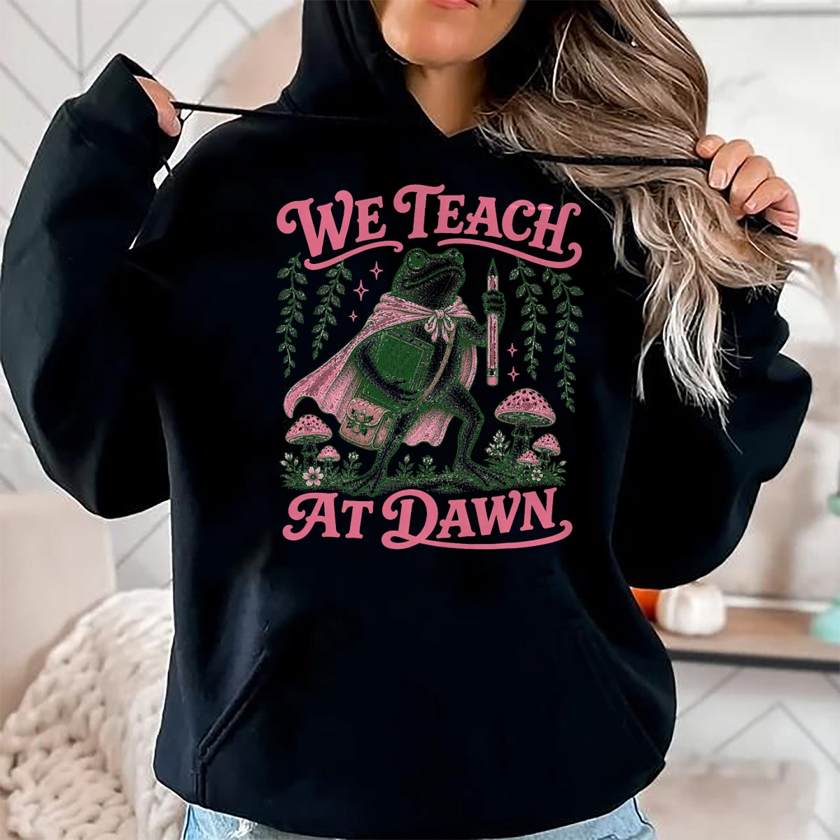 Best Teacher Shirt, Funny Teacher UnisexT-Shirt/Hoodie/Sweatshirt HLT00 - We Teach at Dawn Funny Teacher Frog Back to School T-Shirt