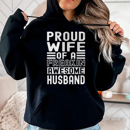 Best Wife Shirt, Wife and Husband Unisex T-Shirt/Hoodie/Sweatshirt HLT00 - Womens Funny Wife Proud Wife Of A Freakin Awesome Husband Funny T-Shirt