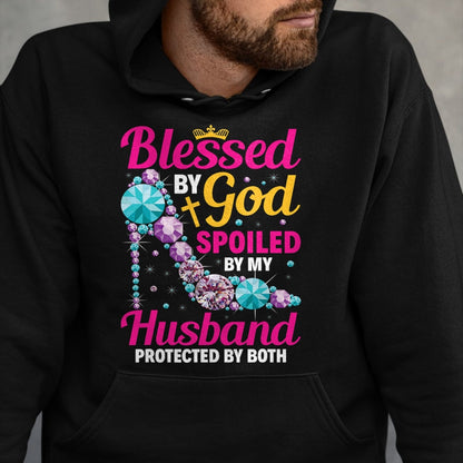 Best Wife Shirt, Wife and Husband Unisex T-Shirt/Hoodie/Sweatshirt HLT00 - Gift for wife T shirt, spoiled wife   Christian Wife Jesus Blessed By God Spoiled By My Husband T-Sh