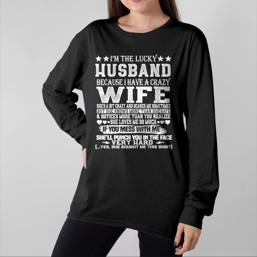 Best Husband Shirt, Wife and Husband Unisex T-Shirt/Hoodie/Sweatshirt HLT00 - I Am A Lucky Husband I Have A Crazy Wife Christmas Birthday T-Shirt