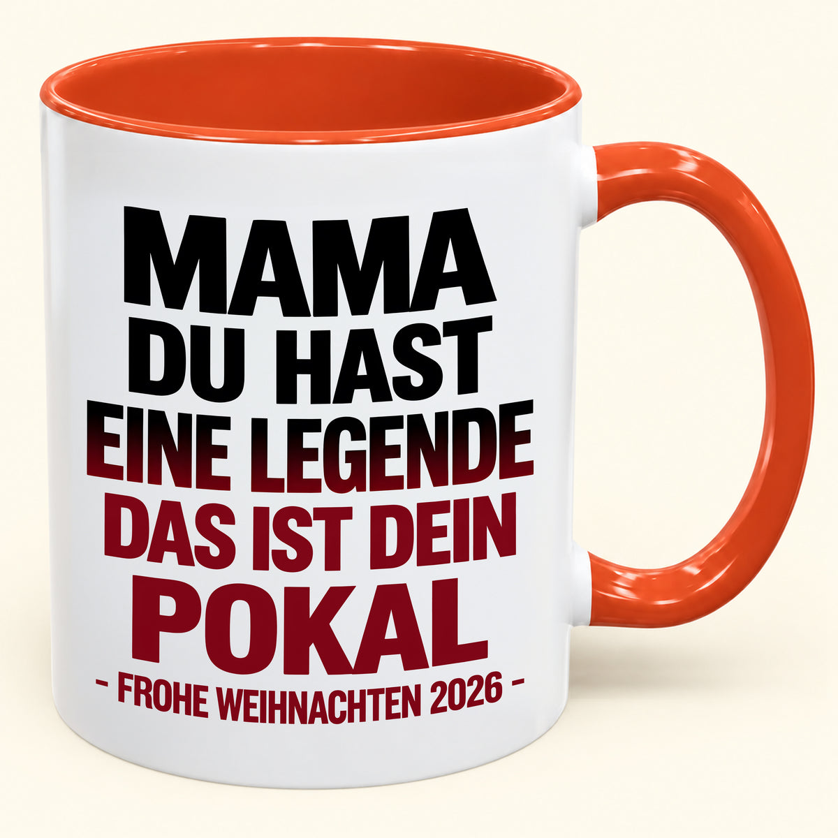 MAMA, DU HAST EINE LEGENDE GROSSGEZOGEN, DAS IST DEINE TROPHÄE – Lustiges Weihnachten 2026 – Kaffeetasse mit Henkel, Geschenk (SKU2610-822)