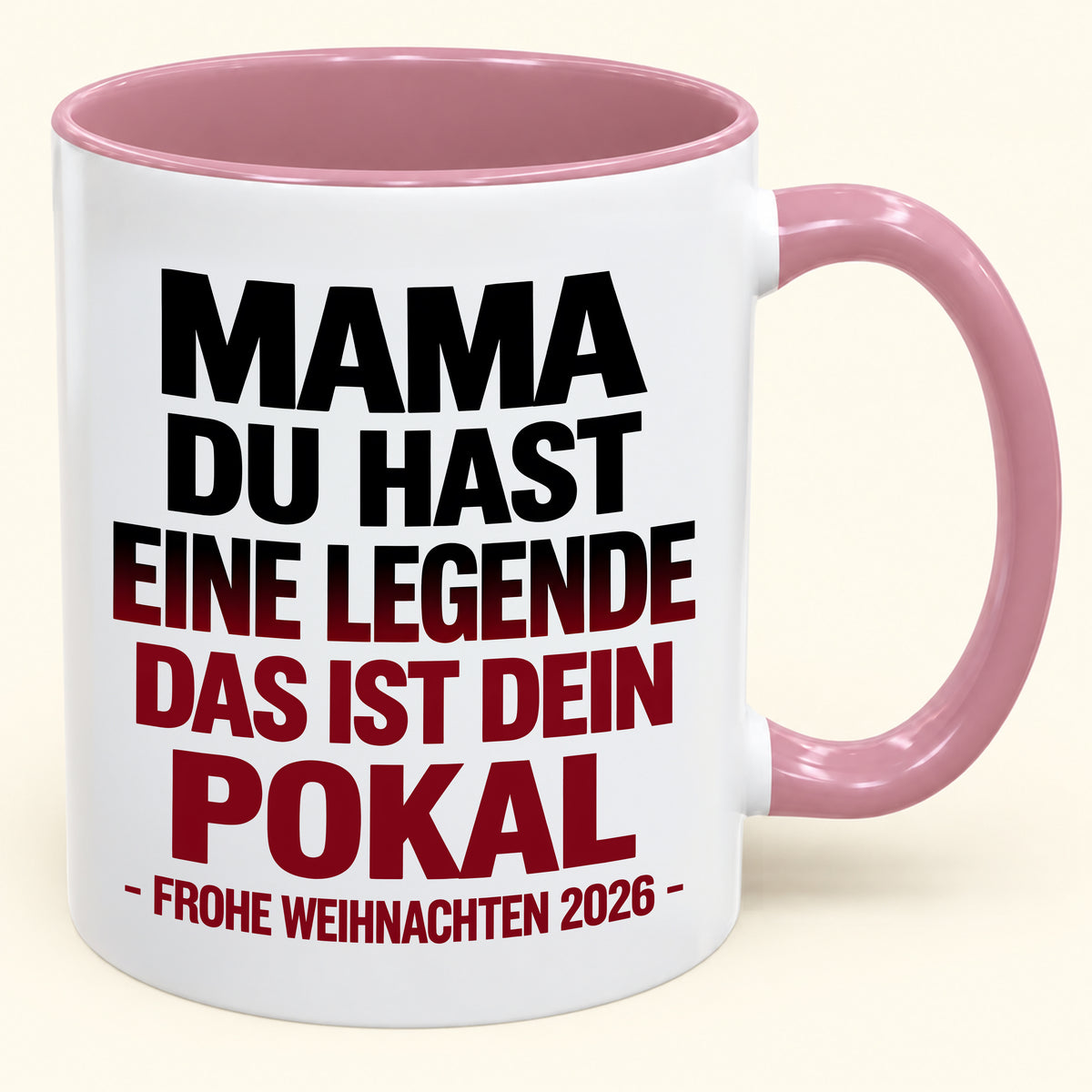 MAMA, DU HAST EINE LEGENDE GROSSGEZOGEN, DAS IST DEINE TROPHÄE – Lustiges Weihnachten 2026 – Kaffeetasse mit Henkel, Geschenk (SKU2610-822)