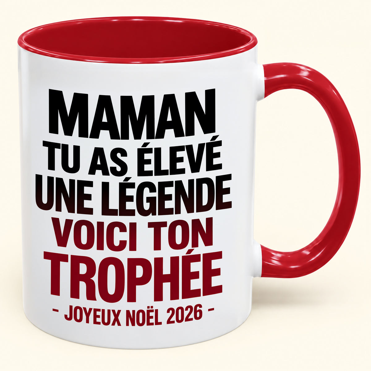 MAMAN, TU AS ÉLEVÉ UNE LÉGENDE, CECI EST TON TROPHÉE – Noël humoristique 2026 – Mug à café avec anse, cadeau original (SKU2610-820)