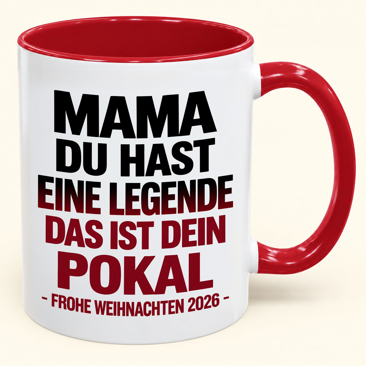MAMA, DU HAST EINE LEGENDE GROSSGEZOGEN, DAS IST DEINE TROPHÄE – Lustiges Weihnachten 2026 – Kaffeetasse mit Henkel, Geschenk (SKU2610-822)