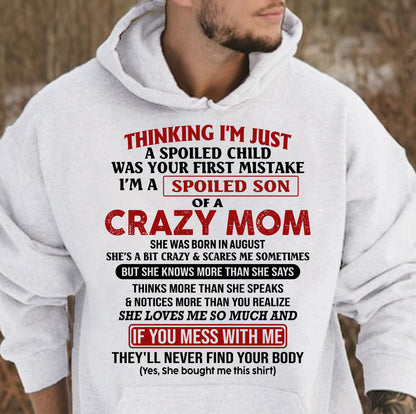 I Am Spoiled Son Of A Crazy Mom - Gift for Son From Mom - NIKI08 (SKUT-MS0608-08)