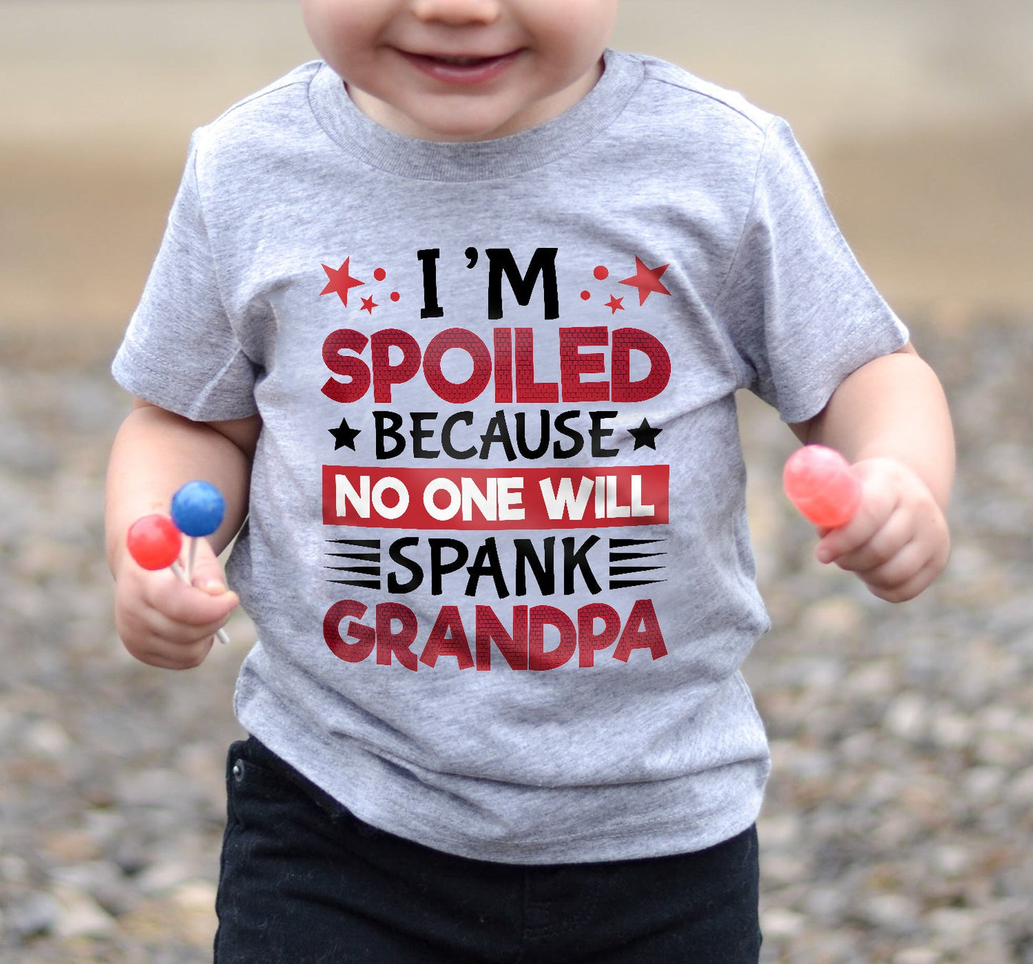 I’M SPOILED BECAUSE NO ONE WILL SPANK GRANDPA - GIFT FROM GRANDPA - NIKI00 (SKU2603-130)