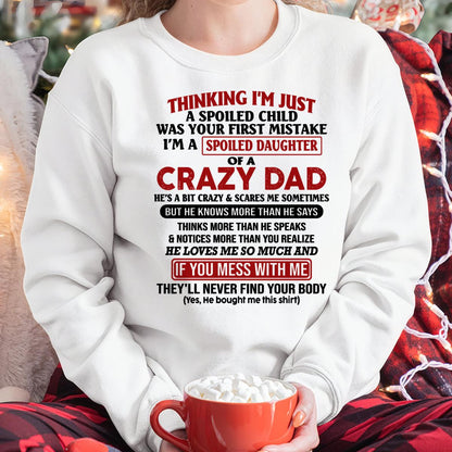 I Am Spoiled Daughter Of A Crazy Dad - Gift for Daughter From Dad - KATE00 (SKU-TDD-SPOILED-00)