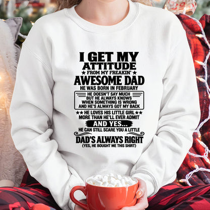 FEBRUARY - I GET MY ATTITUDE FROM MY FREAKIN’ AWESOME DAD - GIFT FROM DAD -NIKI02 (SKU2609-142-02)