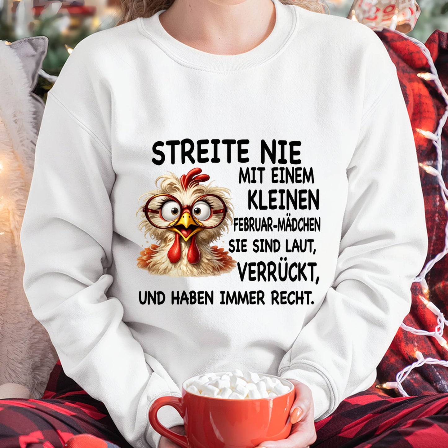 FEBNUAR-STREITE NIE MIT EINEM KLEINEN  JANUAR-MÄDCHEN  SIE SIND LAUT, VERRÜCKT,  UND HABEN IMMER RECHT.- GIFT FOR WOMEN - NIKI02 (SKU2605-342-02)
