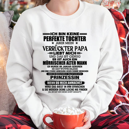 JANUAR - ICH BIN KEINE PERFEKTE TOCHTER ABER MEIN VERRÜCKTER PAPA -T-SHIRT GESCHENK VON PAPA- NIKI01 (SKU2606-318-01)