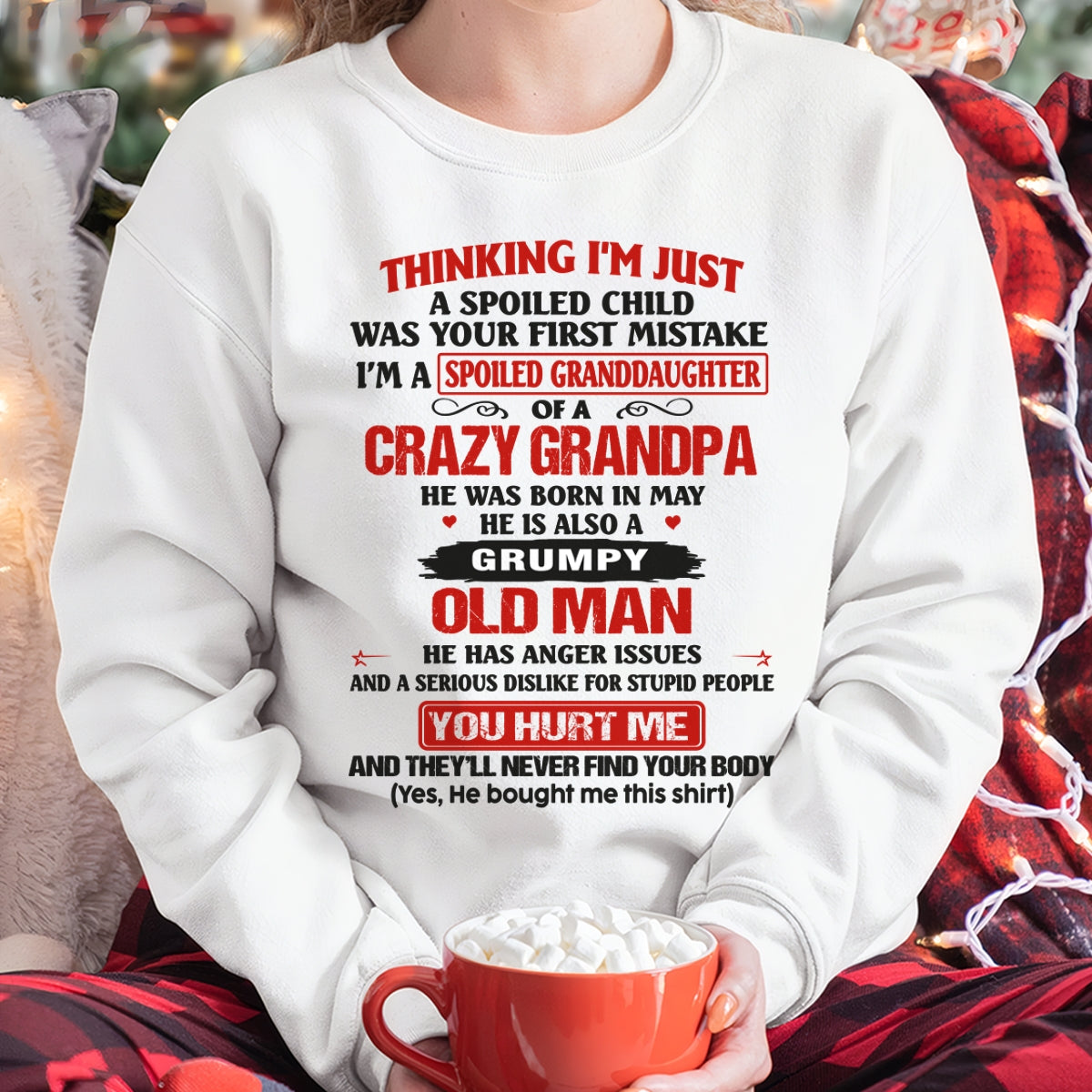 Spoiled Granddaughter of a Crazy Grandpa Shirt – Birthday Gift from May Grandpa / Man - KATE05 (SKU12-200-05)