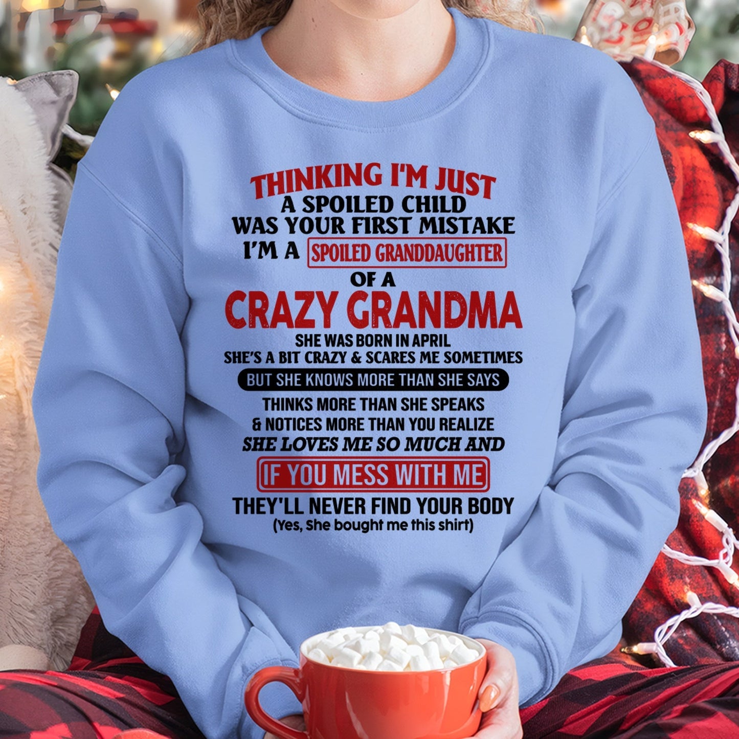 APRIL - I'M A SPOILED GRANDDAUGHTER OF A CRAZY GRANDMA - From Grandma - NTTD04 (SKU-GMD1-NTT04)
