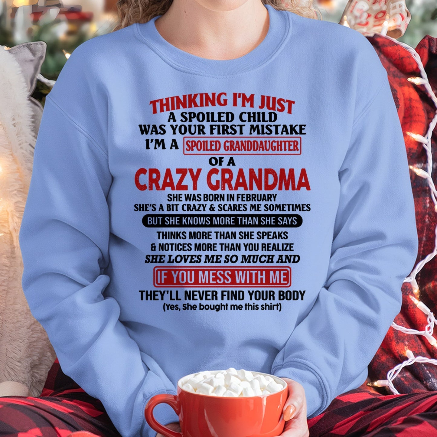 FEBRUARY - I'M A SPOILED GRANDDAUGHTER OF A CRAZY GRANDMA - From Grandma - NTTD02 (SKU-GMD1-NTT02)