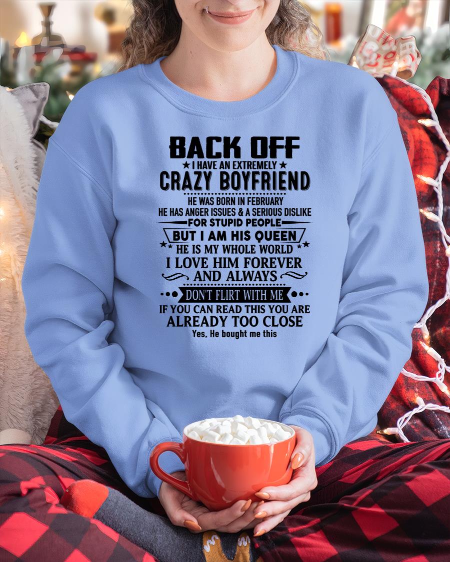 February - Back Off I Have An Extremely Crazy Boyfriend - Gift for Wife From Husband KATE02 (SKUT-BACKOFF-02)