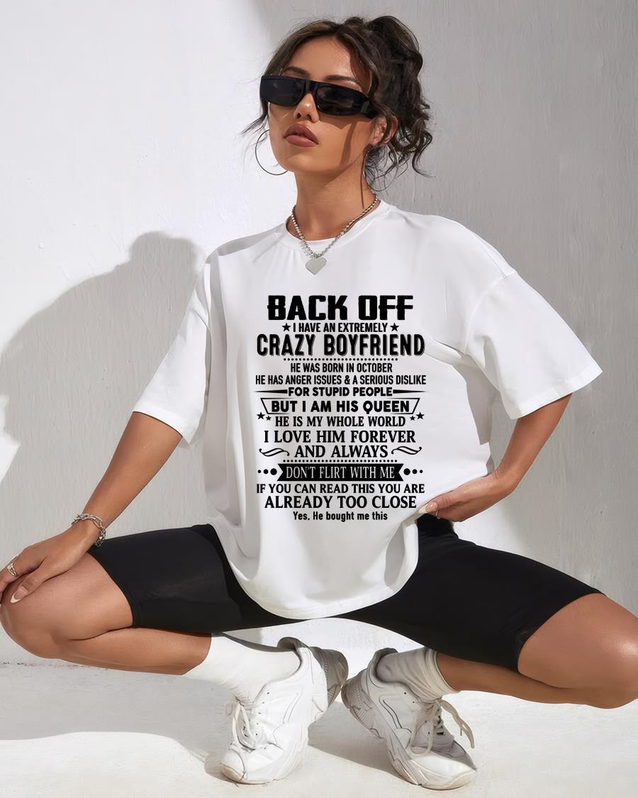 October - Back Off I Have An Extremely Crazy Boyfriend - Gift For Wife From Husband - KATE10 (SKUT-BACKOFF-10)