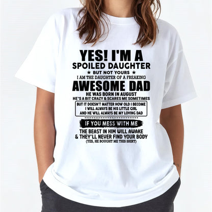 August - I'm Spoiled Daughter - Gift for Daughter from Dad - KATE08 (SKU-TDD1206-08)