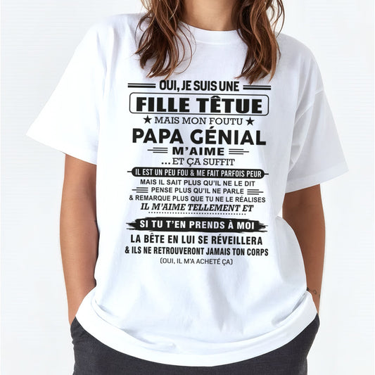 Oui, je suis une fille têtue – T-shirt | Cadeau d’anniversaire de papa pour sa fille - KATE00 / fr00 (SKU12-197)