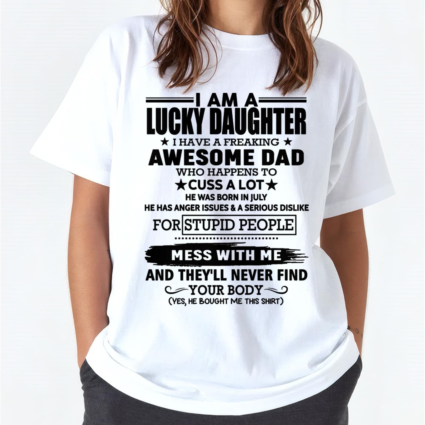 July - I'm Lucky Daughter - Gift for Daughter from Dad - KATE07 (SKU-T1406DD-07)