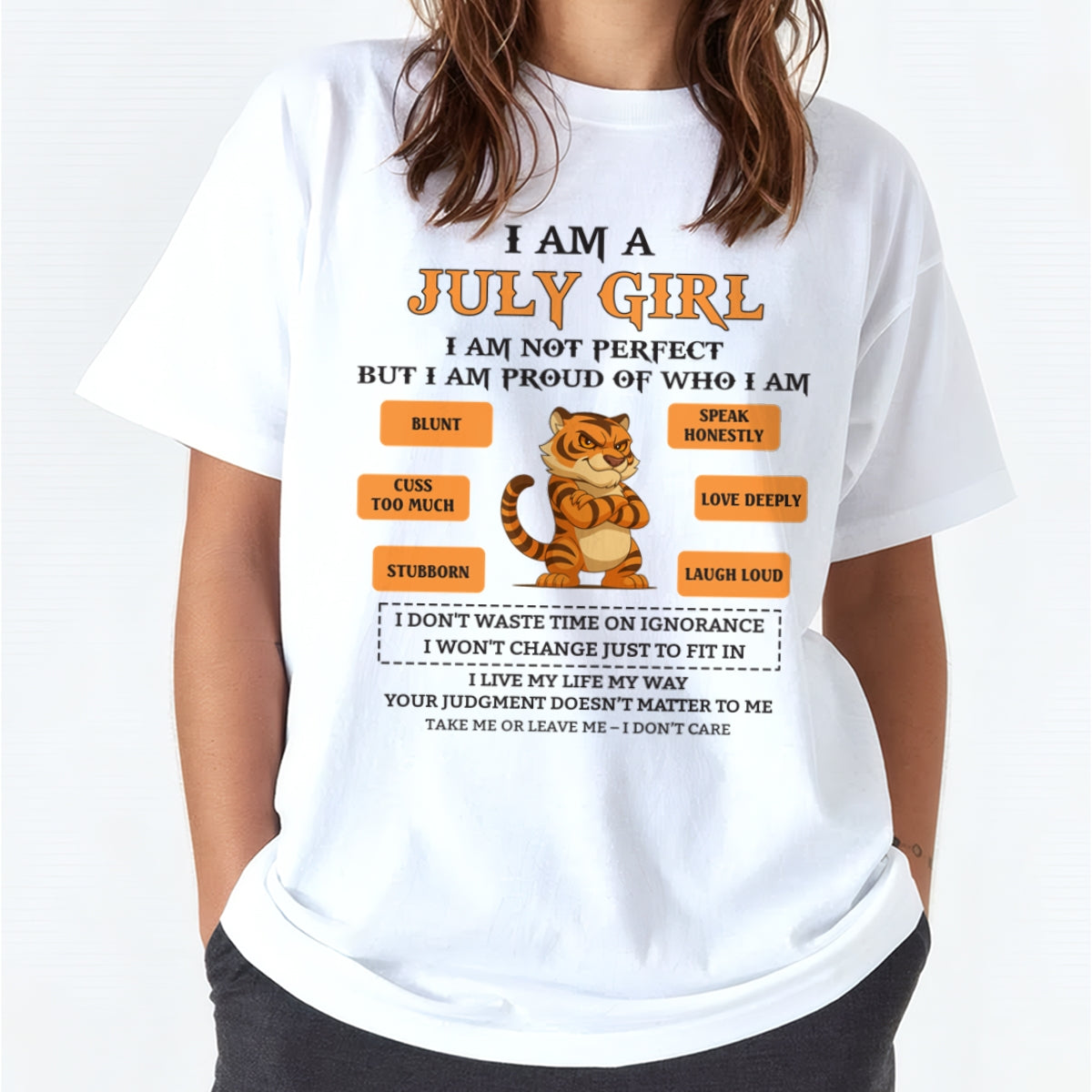 "I AM A JULY GIRL" - Birthday Gift For July Girls - FMA KATE07 (SKU26T-01-62-07)